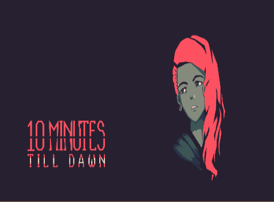 10 Minutes Till Dawn