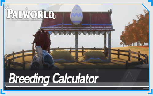 Palworld Breeding Calculator